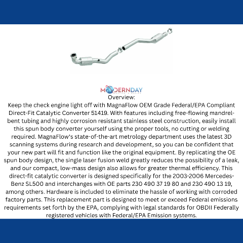 MagnaFlow direct-fit catalytic converter for 2003-2006 Mercedes passenger side passenger side exit stainless steel CARB compliant OBDII 51419