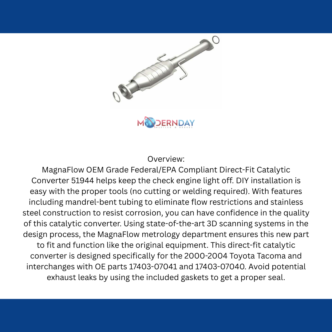 MagnaFlow direct-fit catalytic converter for 2000-2004 Toyota Tacoma 3.4L stainless steel CARB compliant OBDII 51944