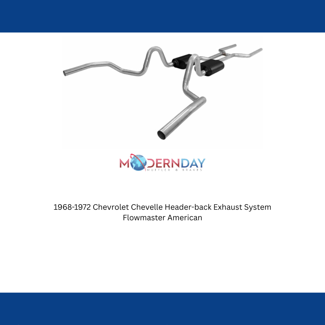 Exhaust system for 1968-1972 Chevy Chevelle Exhaust stainless steel