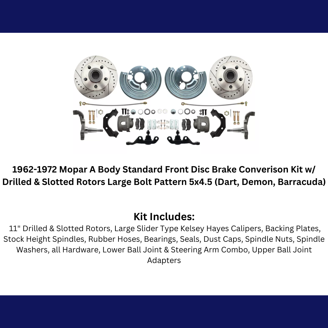 62-72 Mopar A; Front Disc Converison; Slotted; w/Bolt 5x4.5 DBK6272A-45-LX Brakes MBM