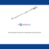 Fits 2006 Saab 9-2X Direct-Fit Replacement Exhaust System 106-0093