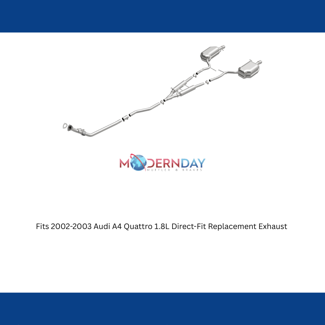 Fits 2002-2003 Audi A4 Quattro 1.8L Direct-Fit Replacement Exhaust 106-0320 stainless steel