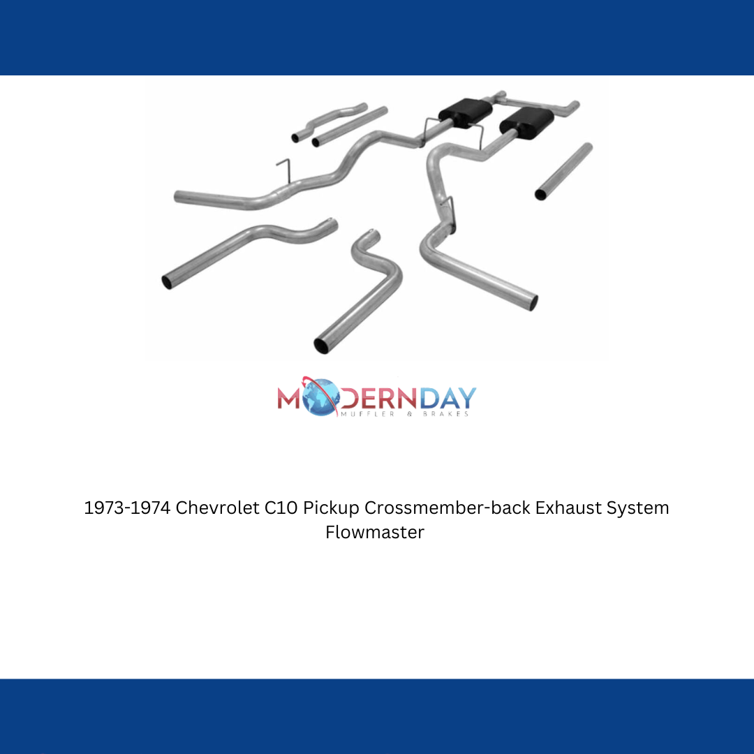 Exhaust system for 1973-1974 Chevy and Exhaust stainless steel