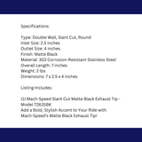 t 2.5" ID/4" OUT/5.8" Single Round Double Wall Slant Cut Tip Matt Black T263SB Mach Speed