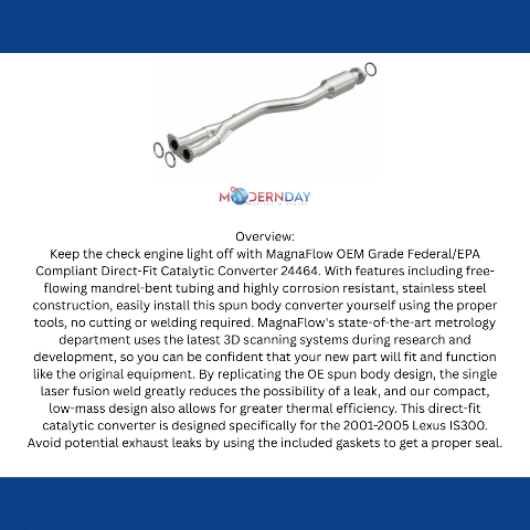 MagnaFlow direct-fit catalytic converter for 2001-2005 Lexus 3.0L stainless steel CARB compliant OBDII 24464