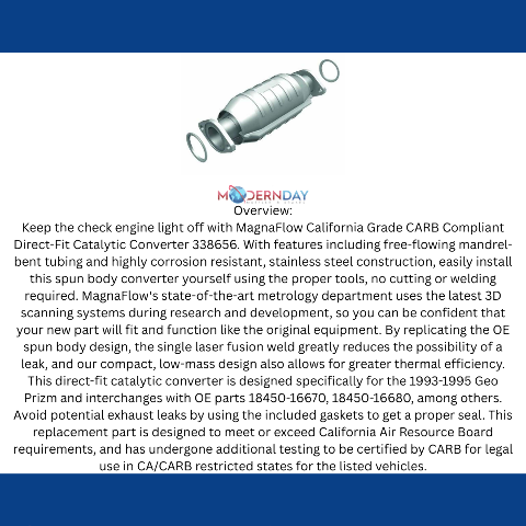 MagnaFlow direct-fit catalytic converter fits 1993-1995 Geo Prizm stainless steel CARB compliant 338656