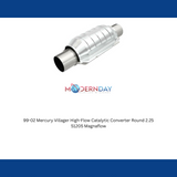 1999-2002 Mercury Villager High-Flow Catalytic Converter Round 2.25 51205 Magnaflow