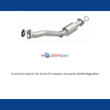 MagnaFlow direct-fit catalytic converter for 2012-2015 Honda Civic 1.5L stainless steel CARB compliant OBDII 52035