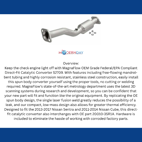 MagnaFlow direct-fit catalytic converter for 2013-2017 Nissan Sentra 1.8 inch inlet/outlet stainless steel CARB compliant 52709