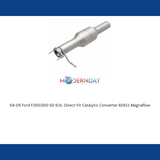 MagnaFlow direct-fit catalytic converter for 2004-2005 Ford F-250 6.0L stainless steel CARB compliant OBDII 60511