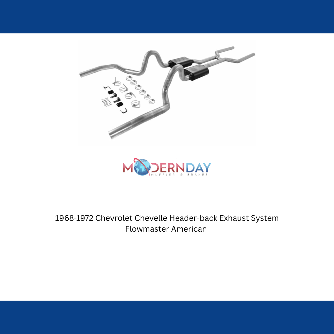 Exhaust system for 1968-1972 Chevy Chevelle Exhaust stainless steel