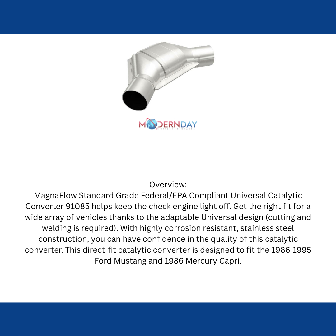 MagnaFlow universal catalytic converter 2.25 inch inlet/outlet stainless steel CARB compliant 91085