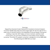 MagnaFlow universal catalytic converter 2.25 inch inlet/outlet stainless steel CARB compliant 91085