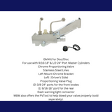 GM Left Side Prop Valve Kit. Disc/Disc - Chrome PV4CK-2 Brakes MBM