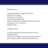 Single Round Double Wall Straight Cut Tip Miami Gold Bolt-On-MIA-GL6