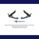 Fits 1962-1972 Mopar B-Body & 70-74 E-Body OEM Upper Control Arms UCA856/857 SET